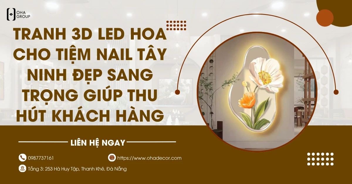 tranh 3d led hoa cho tiệm nail Tây Ninh