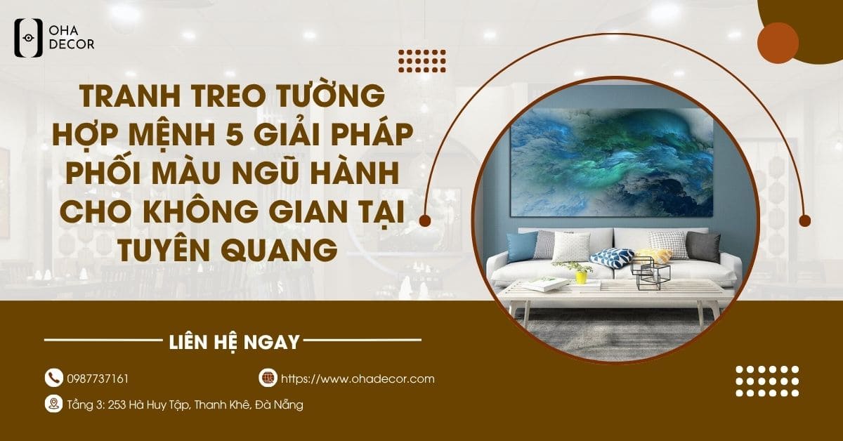 Tranh treo tường hợp mệnh Tuyên Quang