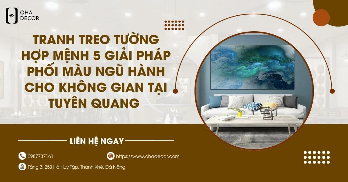 Tranh treo tường hợp mệnh Tuyên Quang