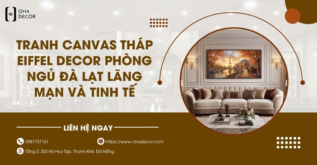 Tranh canvas tháp eiffel decor phòng ngủ Đà Lạt