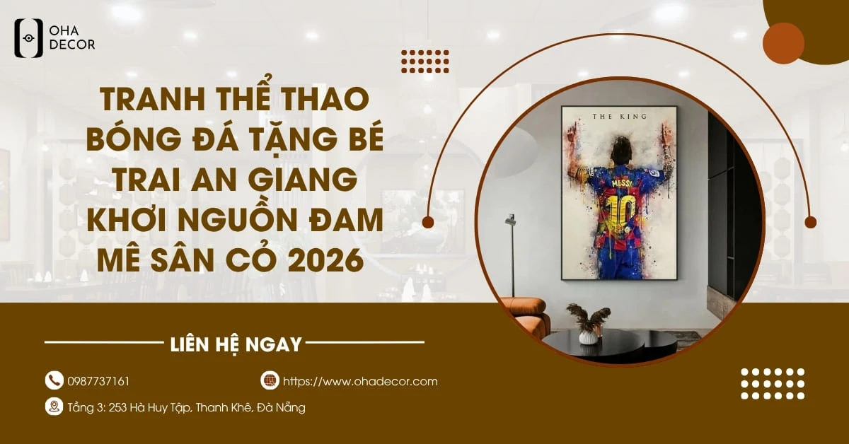 Tranh thể thao bóng đá tặng bé trai An Giang