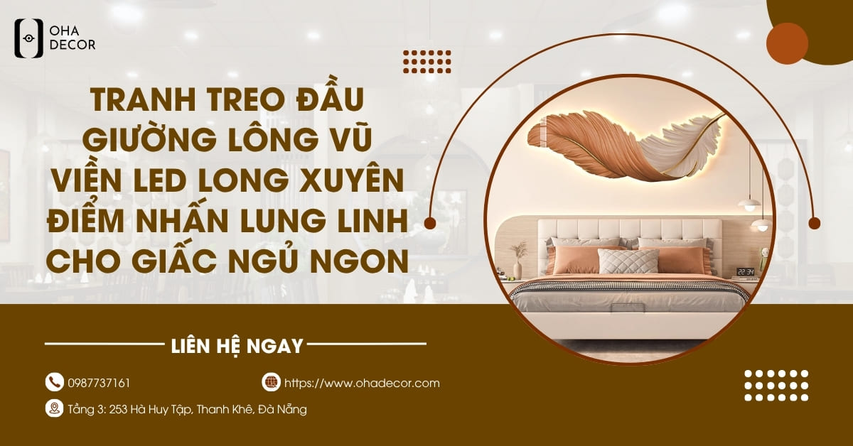 Tranh treo đầu giường lông vũ viền led Long Xuyên